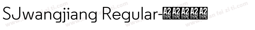 SJwangjiang Regular字体转换